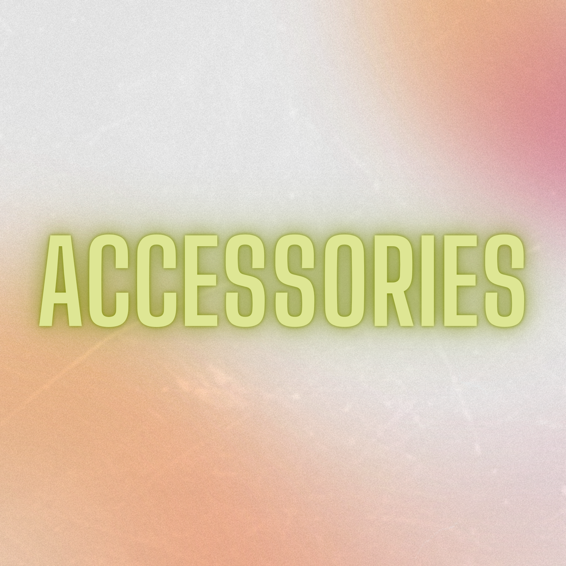 Accessories