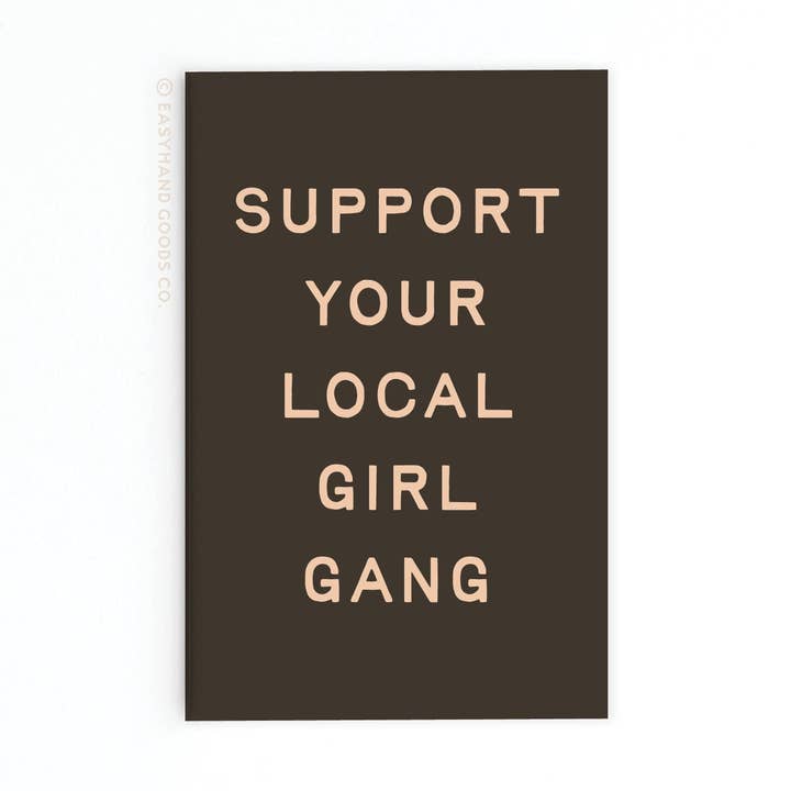 Support Your Local Girl Gang Magnet