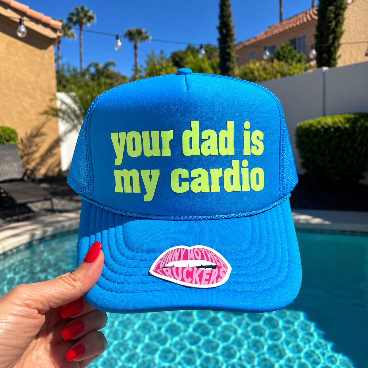 YOUR DAD IS MY CARDIO TRUCKER HAT | FUNNY TRUCKER HAT FUNNY MOTHER TRUCKERS