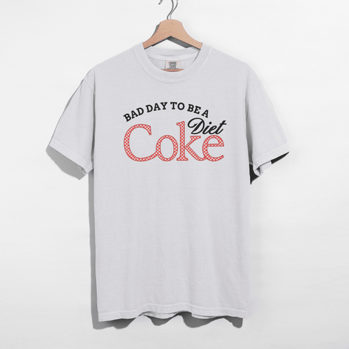 Bad Day to Be a Diet Coke Graphic Tee – Funny Retro Soda Shirt - Poppy & Vine