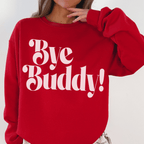 Bye Buddy! Holiday Crewneck Sweatshirt | Elf Movie Quote Christmas Crewneck - Poppy & Vine