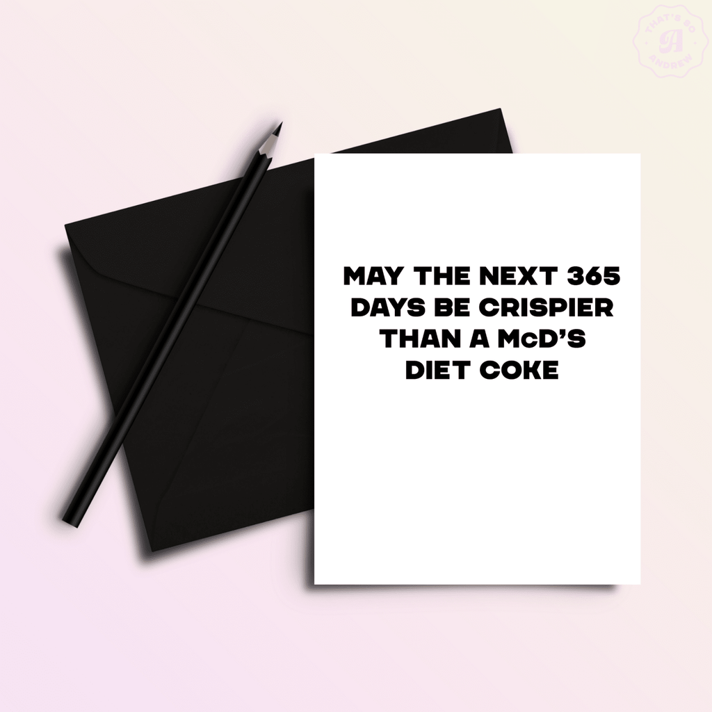 Crispier Than a Diet Soda | Funny Birthday Greeting Card - Poppy & Vine