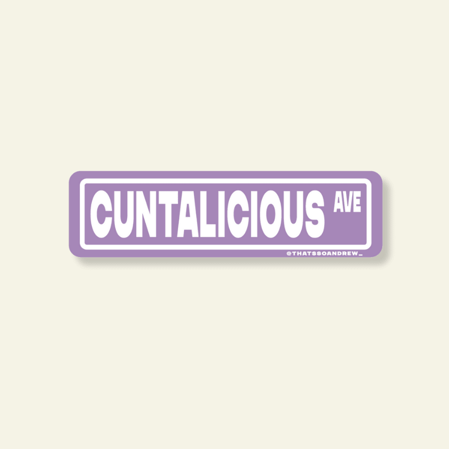 Cuntalishious Ave Street Sign Sticker - Poppy & Vine