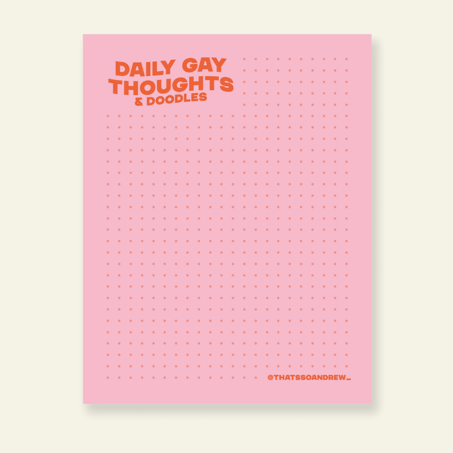 Daily GAY Thoughts - Snarky & Colorful Notepad - Poppy & Vine