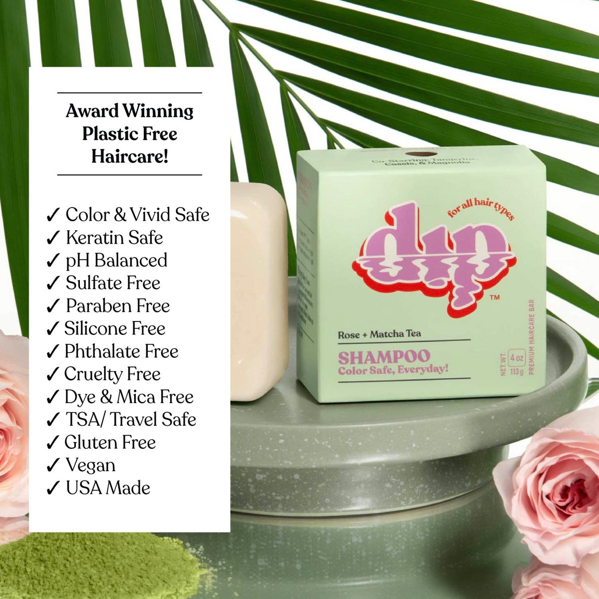 Dip Shampoo Bar: Color Safe, Everyday - Rose & Matcha Tea - Poppy & Vine