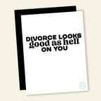 Divorce Looks Good Funny Divorce Greeting Card - Poppy & Vine