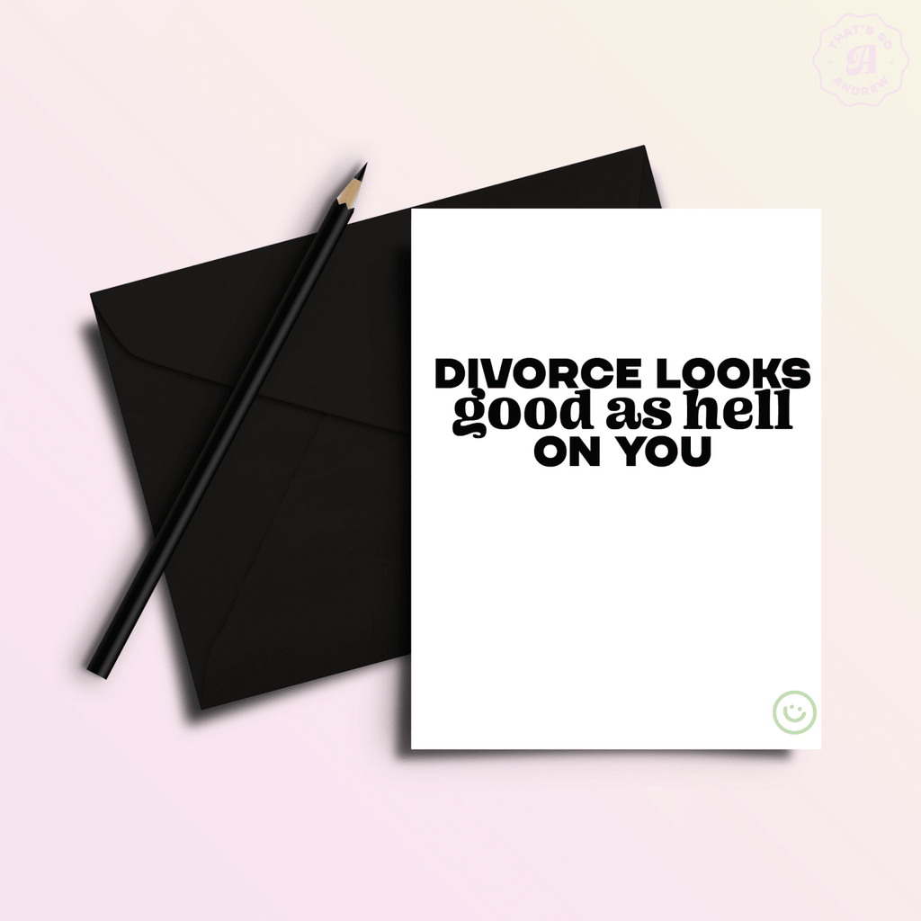 Divorce Looks Good Funny Divorce Greeting Card - Poppy & Vine