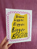 “Dream Bigger. Bigger” Wall Photo - Poppy & Vine