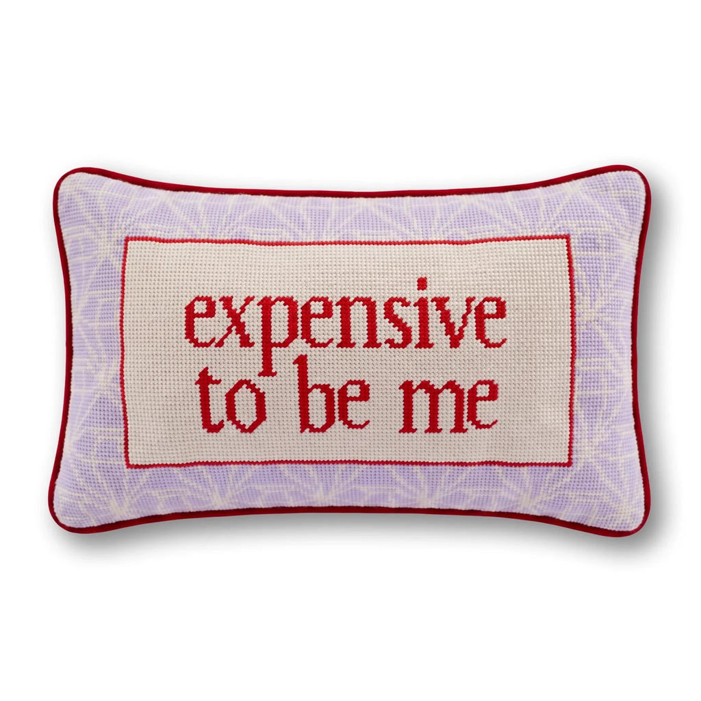 Expensive To Be Me Needlepoint Pillow - Poppy & Vine