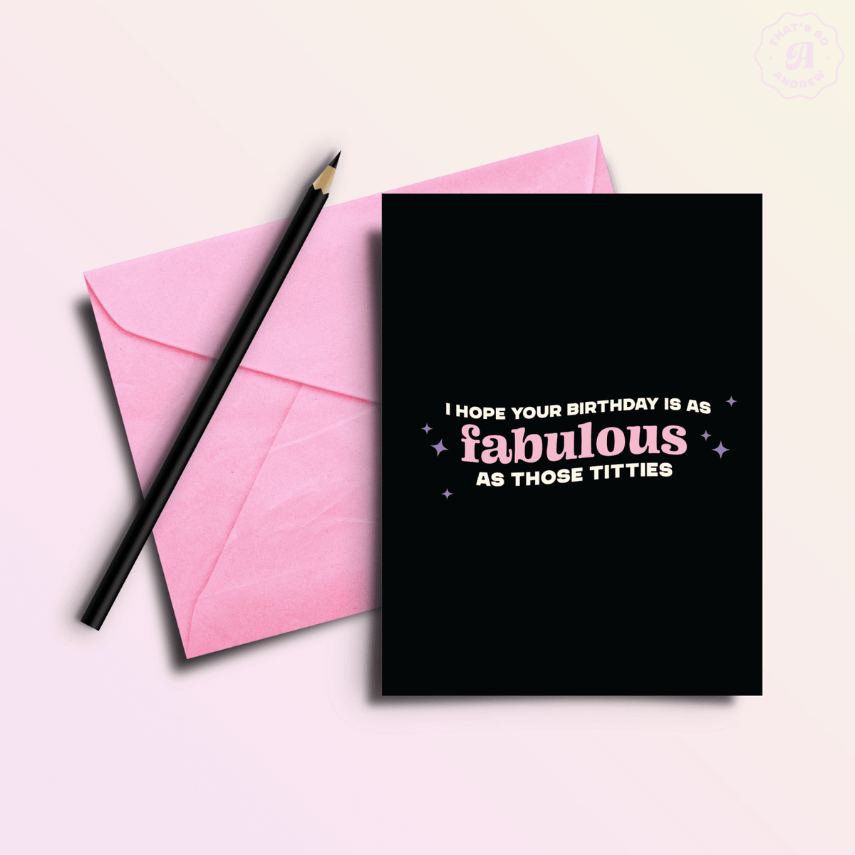 Fabulous Titties | Funny Birthday Greeting Card - Poppy & Vine