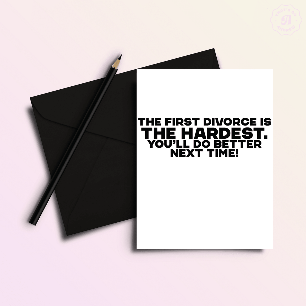 First Divorce.... Funny Divorce Breakup Greeting Card - Poppy & Vine