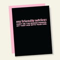 Friendly Advice: Hit That Hoe With Your Car Funny Friendship Card - Poppy & Vine