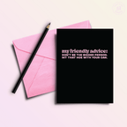 Friendly Advice: Hit That Hoe With Your Car Funny Friendship Card - Poppy & Vine