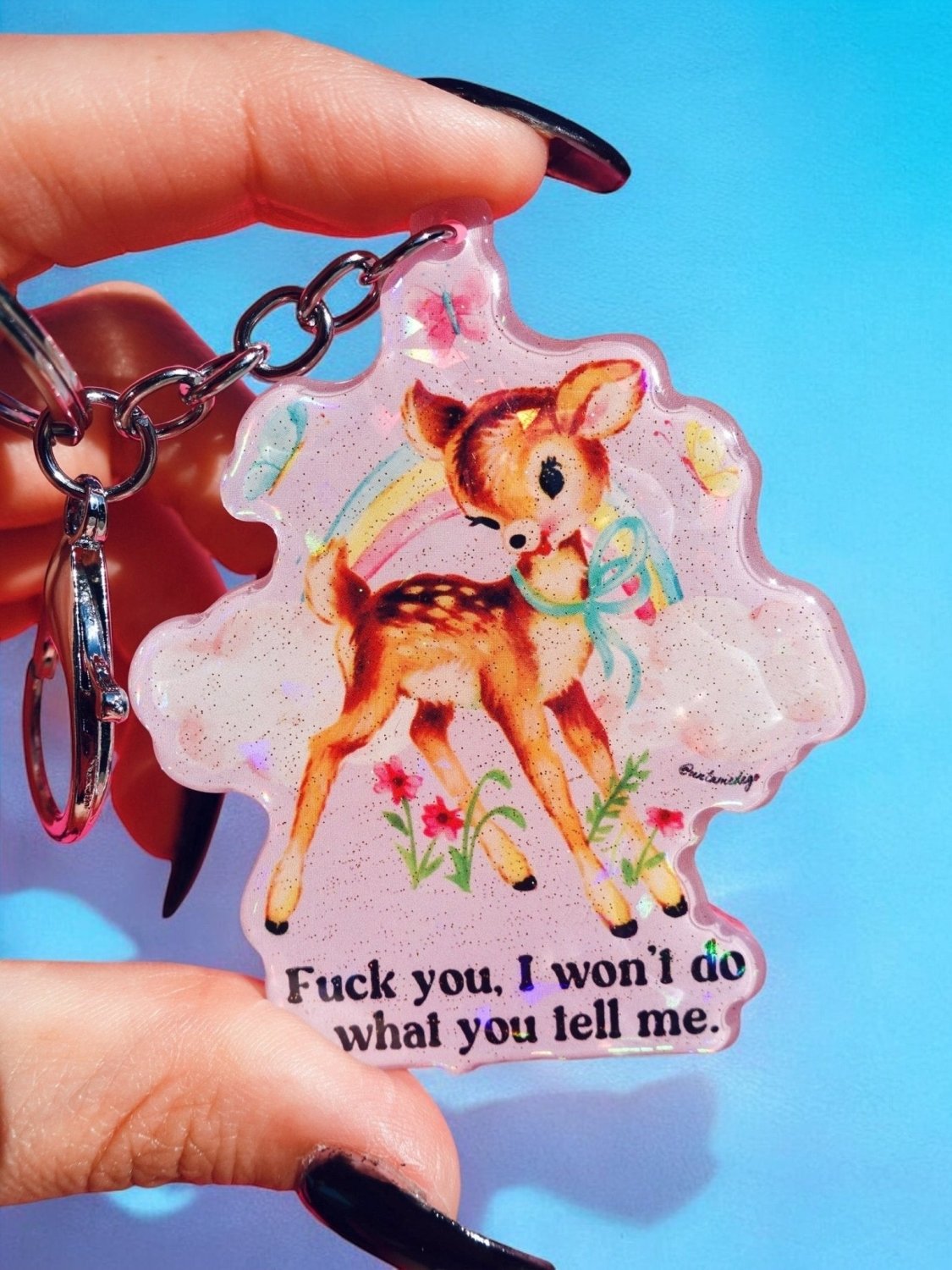 Fuck You I Won't Do What You Tell me Holographic Keychain - Poppy & Vine