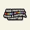 God Prefers Kindness Over Hate Vinyl Pride Sticker - Poppy & Vine