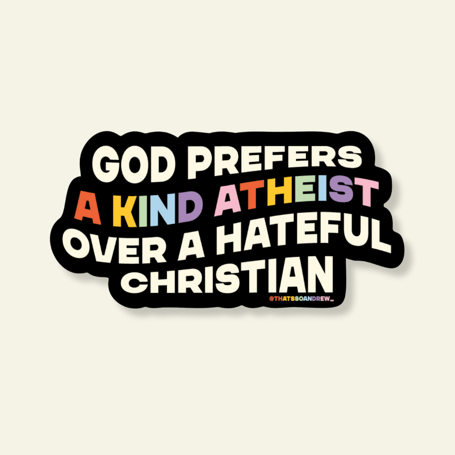 God Prefers Kindness Over Hate Vinyl Pride Sticker - Poppy & Vine