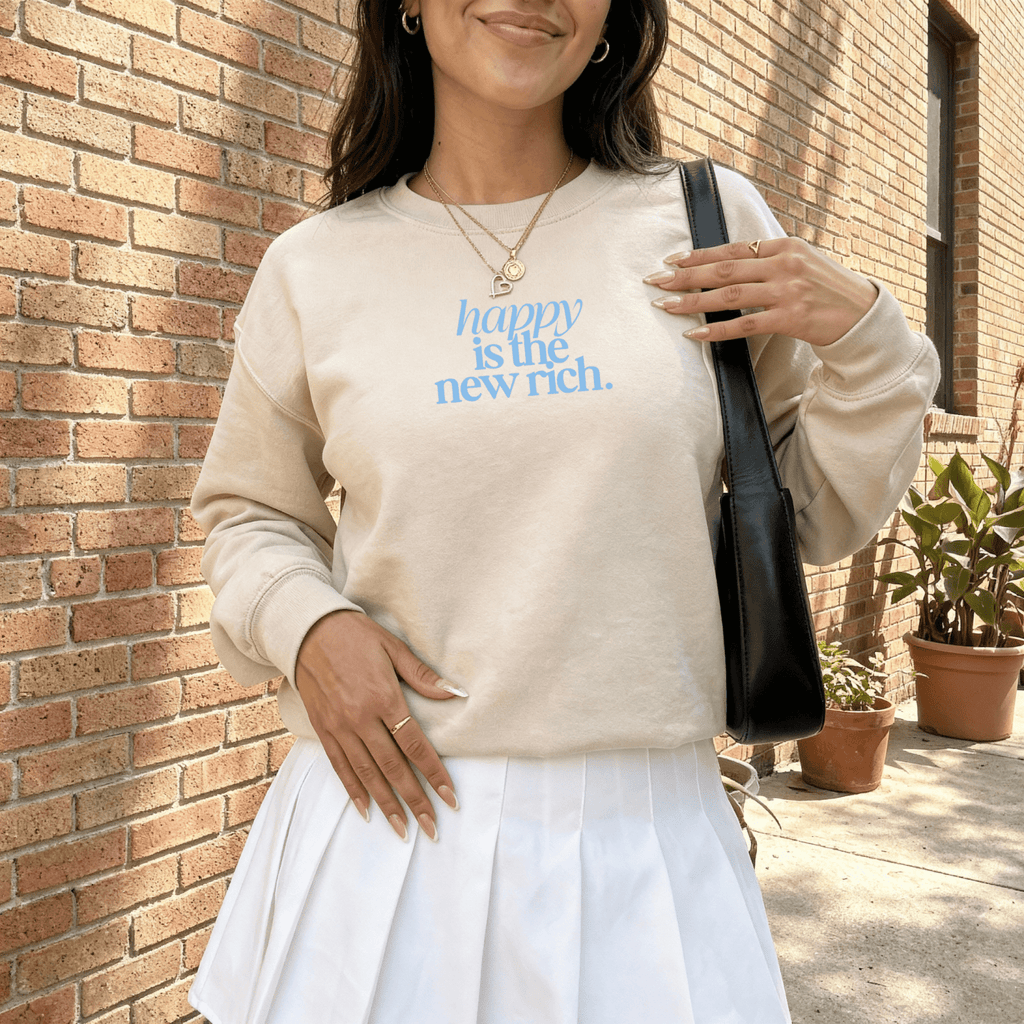 Happy Is the New Rich Sweatshirt – Cozy Minimal Graphic Crewneck - Poppy & Vine