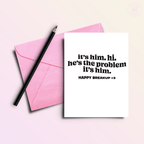 He's the Problem | Funny Divorce Breakup Greeting Card - Poppy & Vine