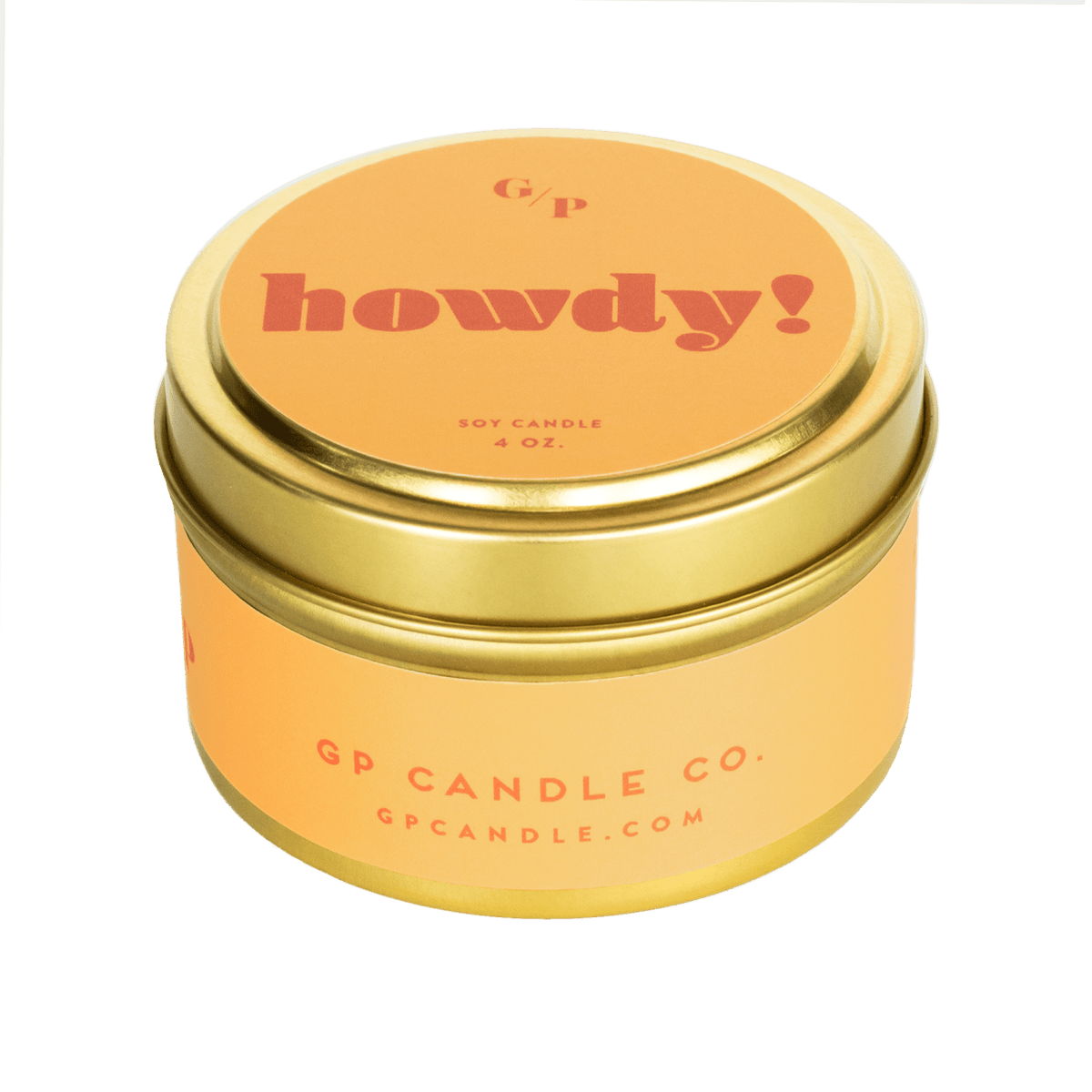 Howdy! 4 oz. Just Because Candle Tin - Poppy & Vine