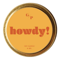 Howdy! 4 oz. Just Because Candle Tin - Poppy & Vine