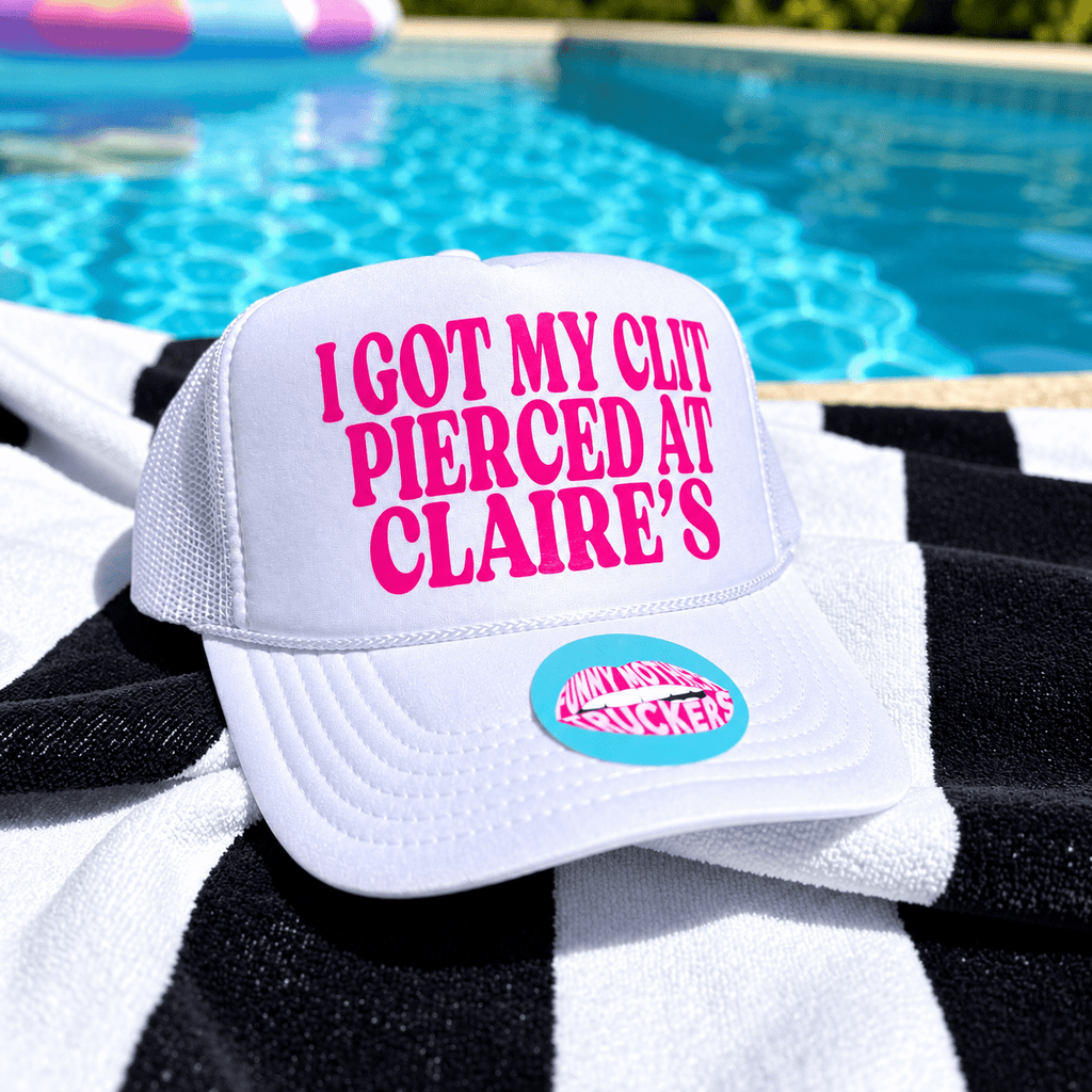I Got My Clit Pierced at Claire's Trucker Hat - Poppy & Vine