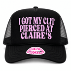 I Got My Clit Pierced at Claire's Trucker Hat - Poppy & Vine