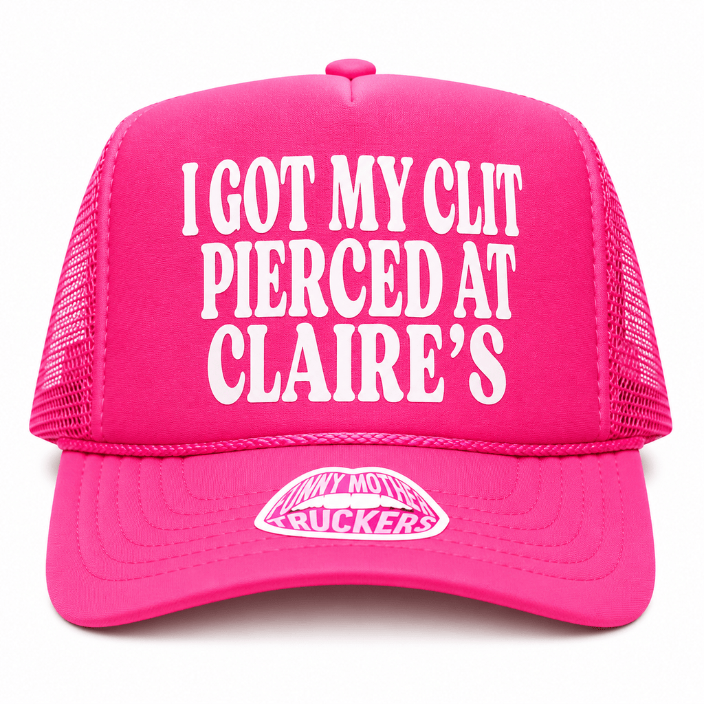 I Got My Clit Pierced at Claire's Trucker Hat - Poppy & Vine