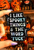 I Like Spooky Things and The Word Fuck Sticker - Poppy & Vine
