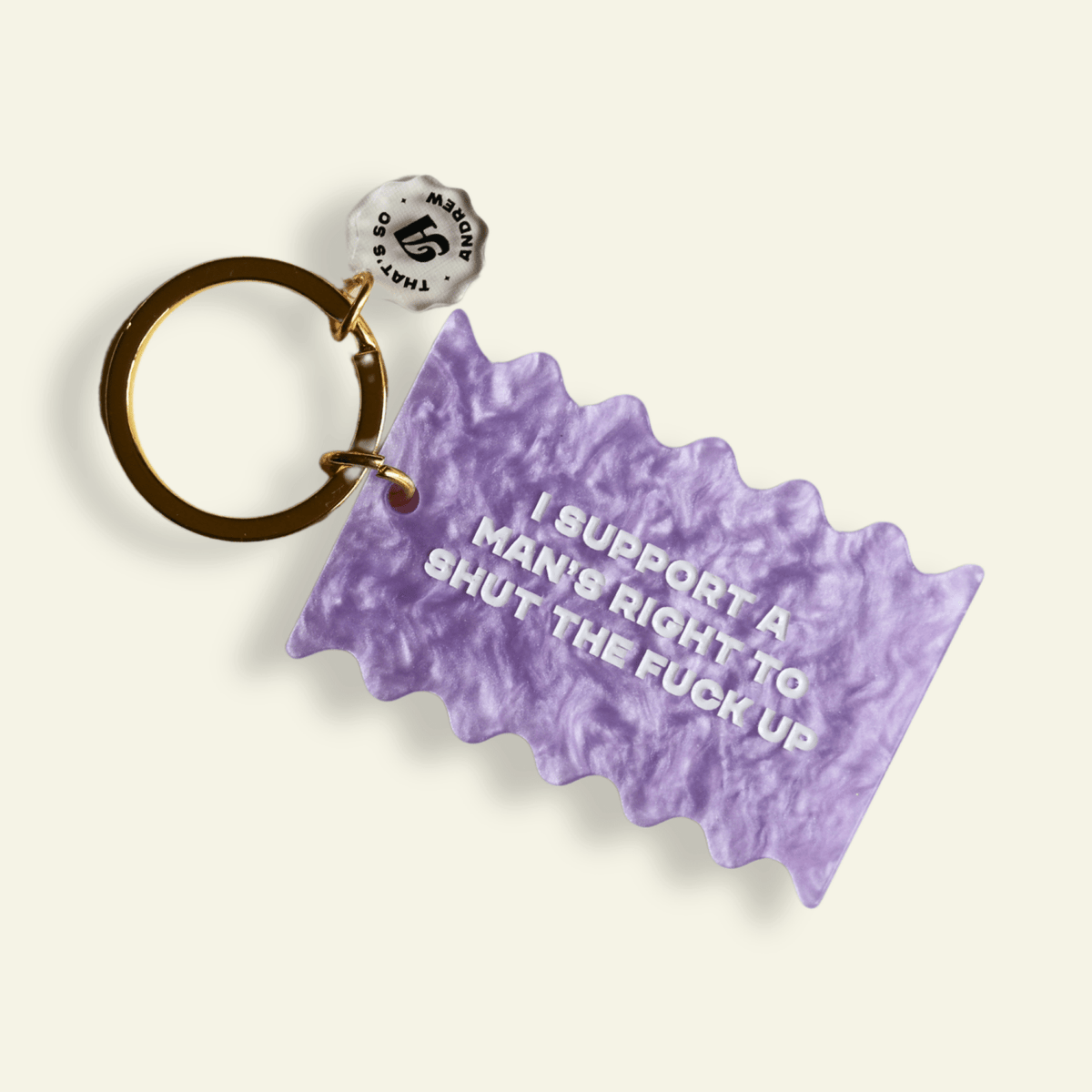 I Support a Man's Right to Shut The Fuck Up - Funny Motel Keychain - Poppy & Vine