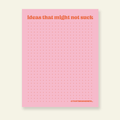 Ideas That Might Not Suck - Snarky & Colorful Notepad - Poppy & Vine