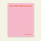 Ideas That Might Not Suck - Snarky & Colorful Notepad - Poppy & Vine