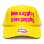 LESS NAGGING MORE GAGGING TRUCKER HAT FUNNY MOTHER TRUCKERS
