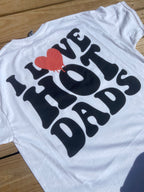 I love hot dads design Gunpowder and Lace Boutique Nac