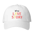 It’s a L8ve S7ory Embroidered Hat | VIP Pre-Order - Poppy & Vine