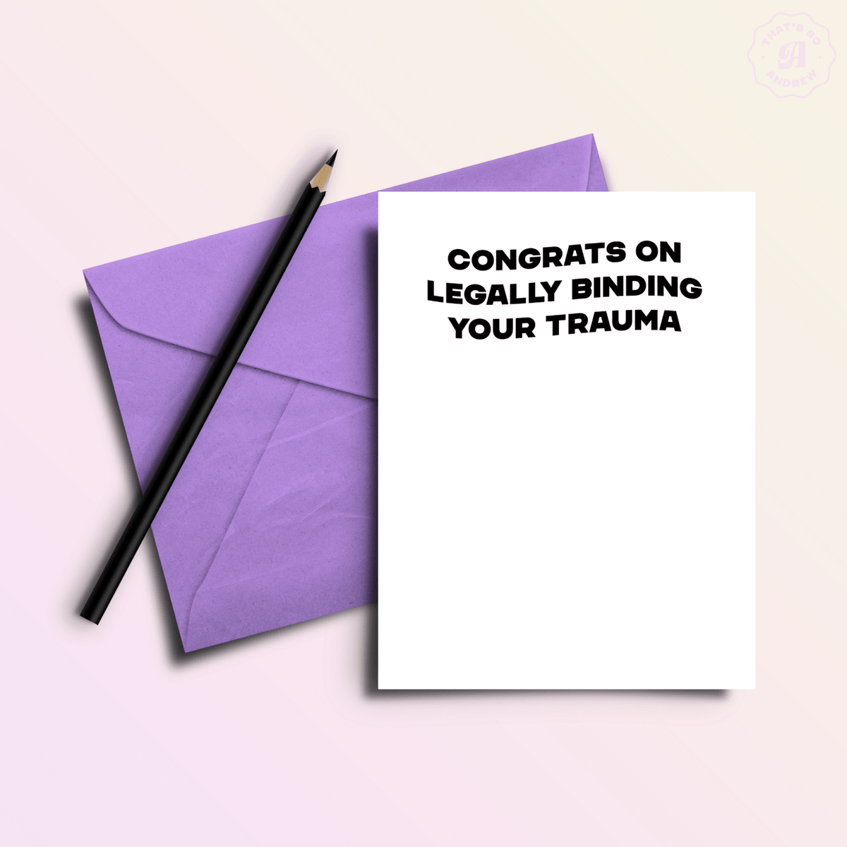 Legally Binding Your Trauma Funny Marriage Greeting Card - Poppy & Vine