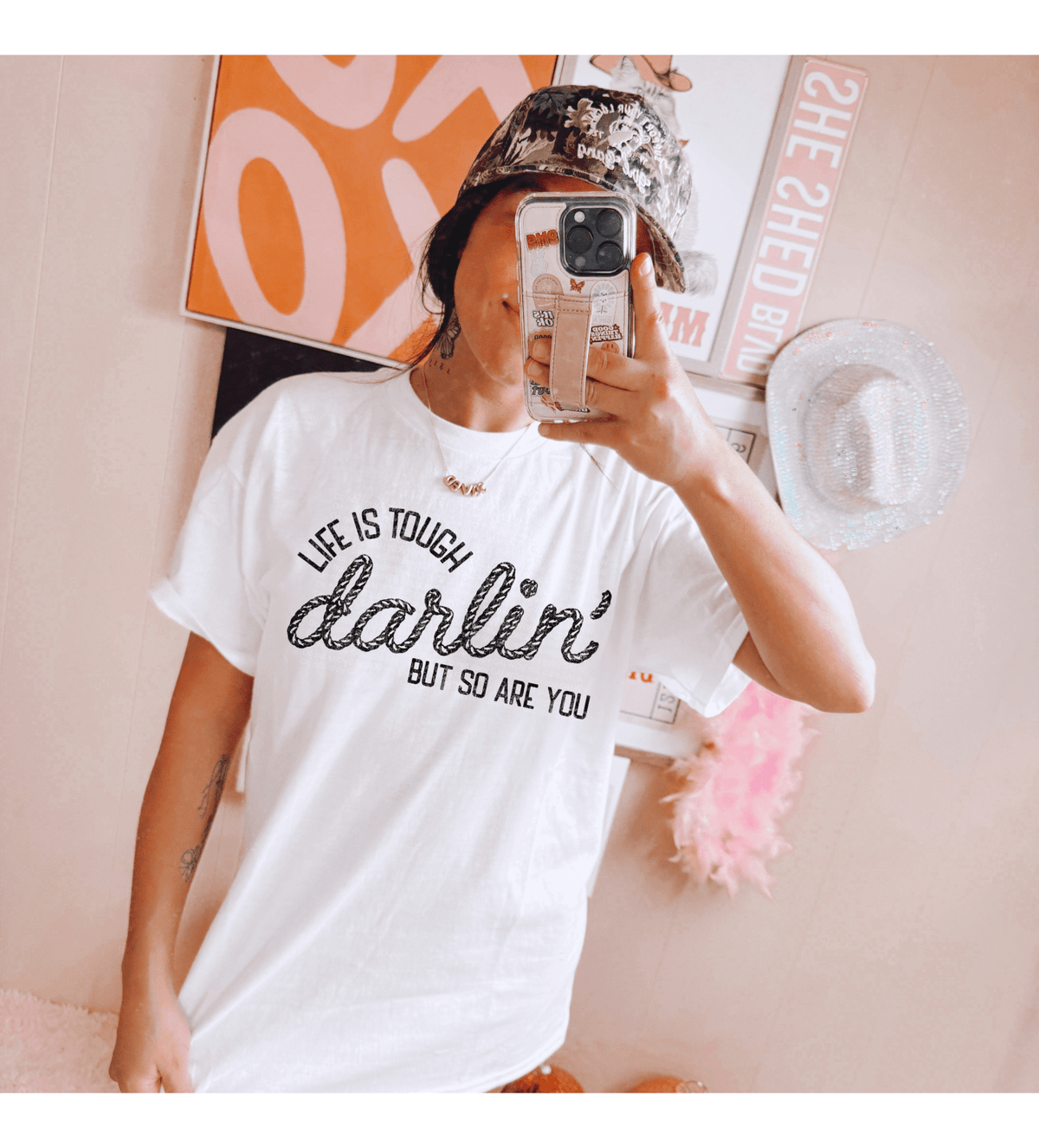 Life is tough darlin but so are you tee or sweatshirt - Poppy & Vine