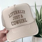 Literally Just a Cowgirl Trucker Hat – Western Cowgirl Foam Front Hat - Poppy & Vine