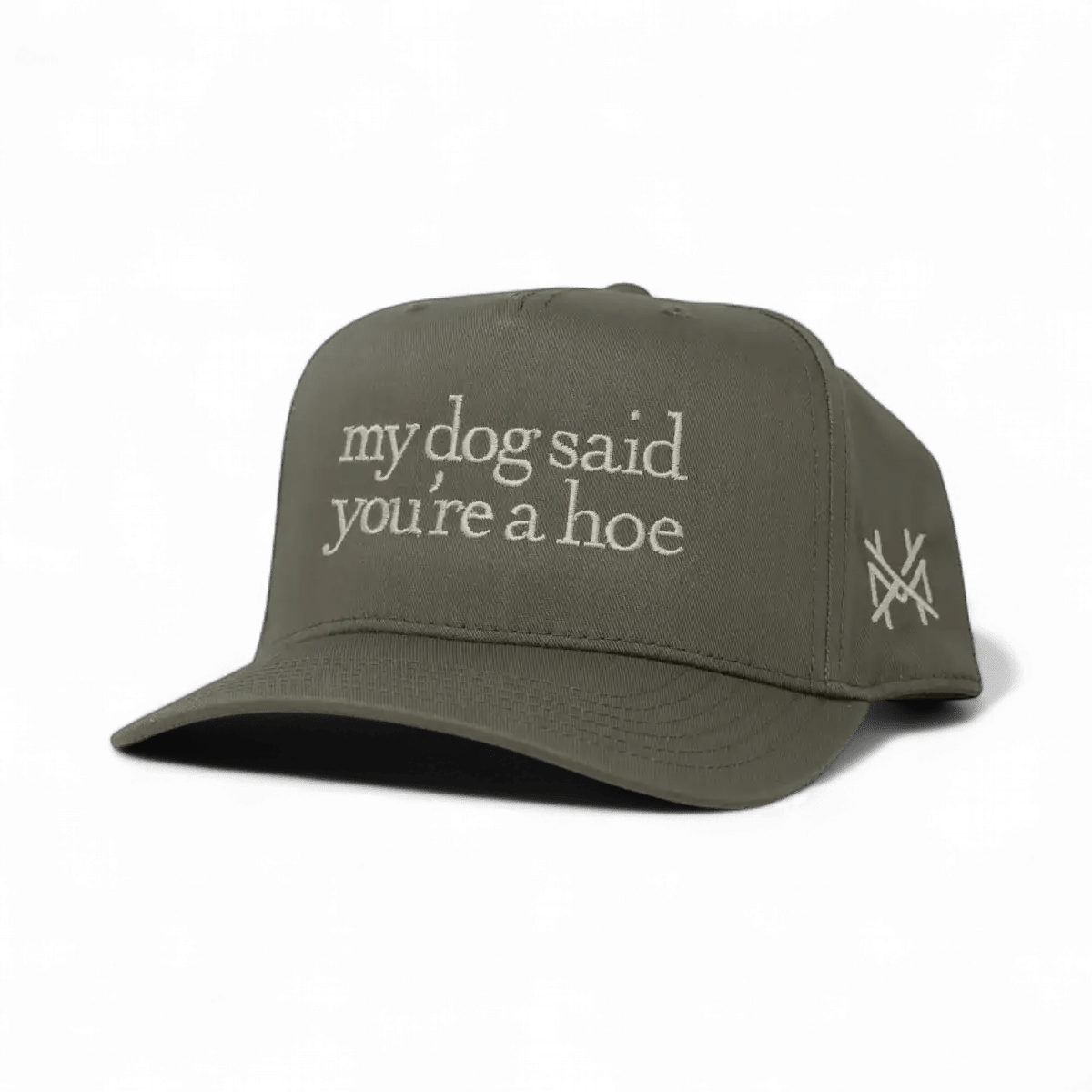 My Dog Said You're a Hoe Snapback Hat - Poppy & Vine