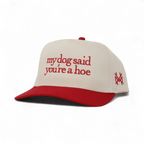 My Dog Said You're a Hoe Snapback Hat - Poppy & Vine