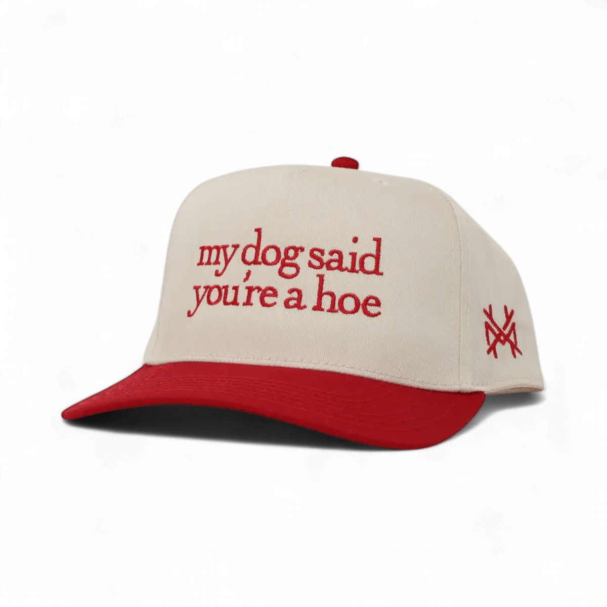 My Dog Said You're a Hoe Snapback Hat - Poppy & Vine