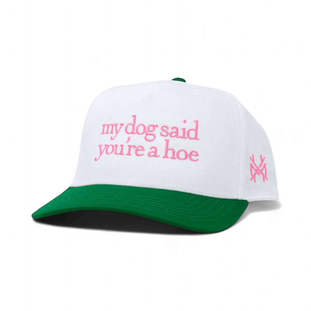 My Dog Said You're a Hoe Snapback Hat - Poppy & Vine