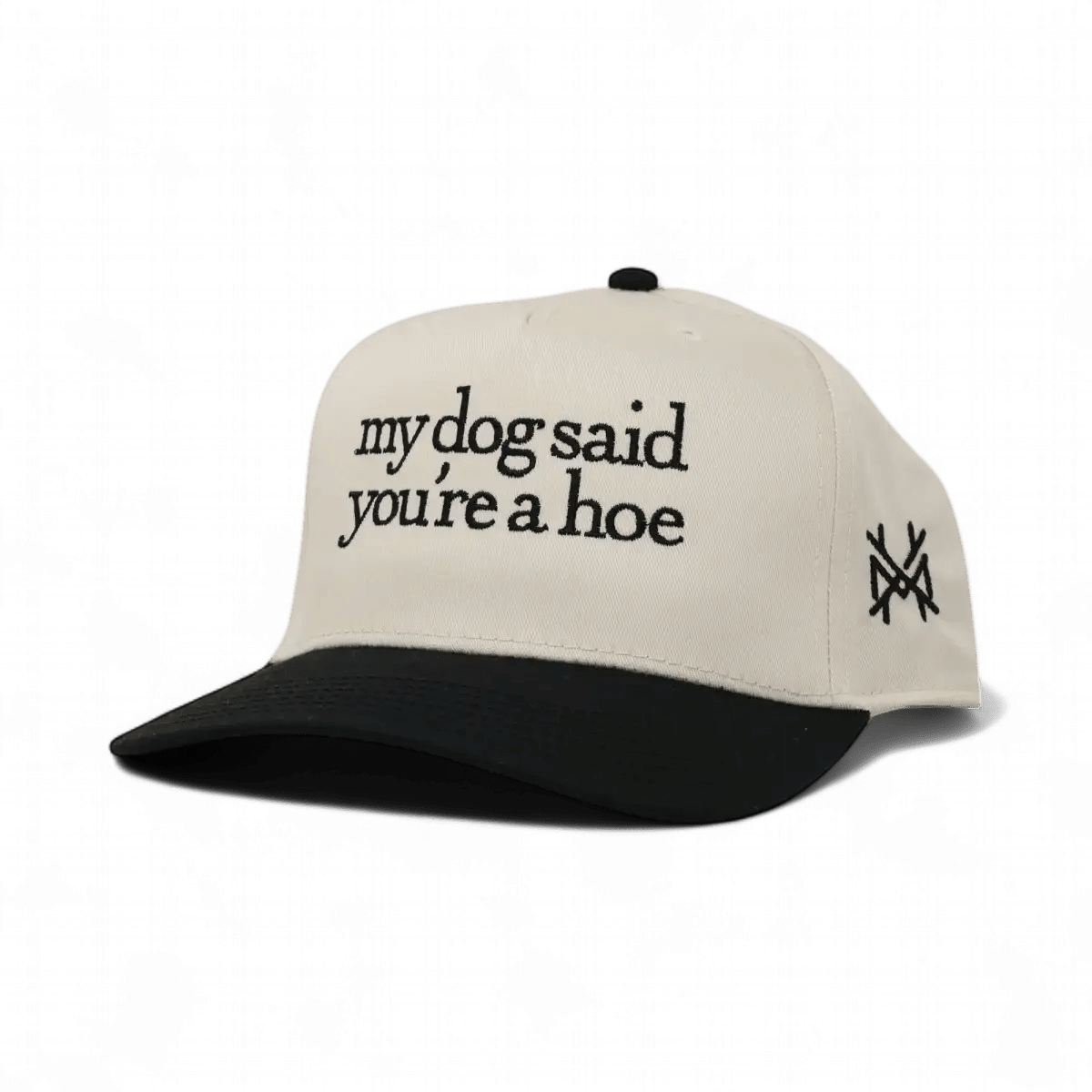 My Dog Said You're a Hoe Snapback Hat - Poppy & Vine