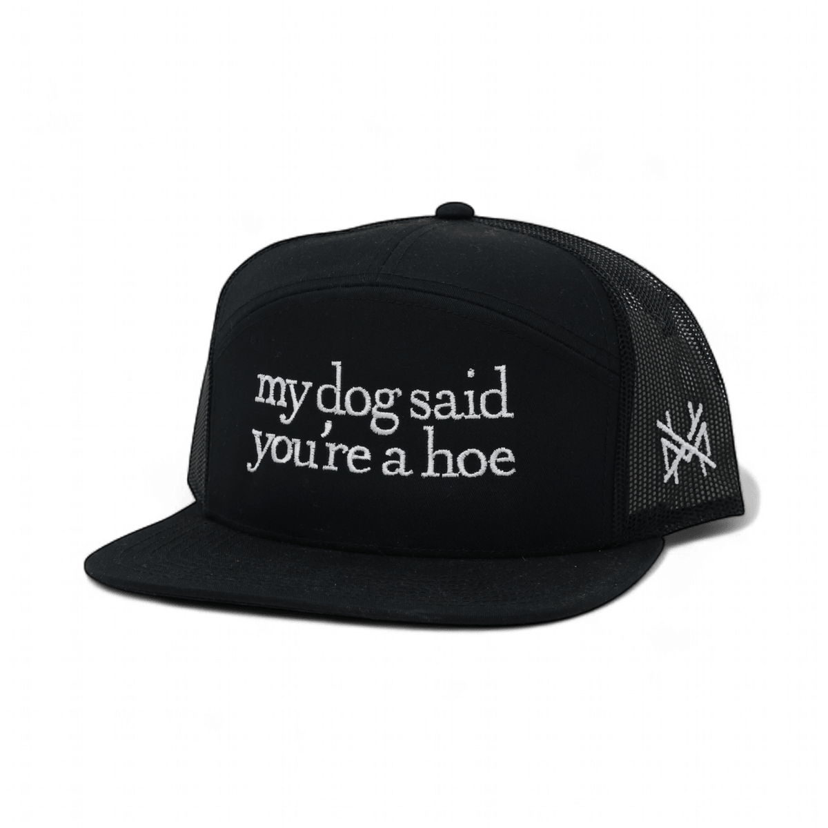 My Dog Said You're a Hoe Snapback Hat - Poppy & Vine