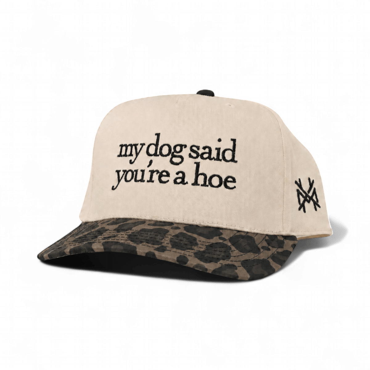 My Dog Said You're a Hoe Snapback Hat - Poppy & Vine