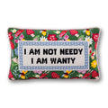 Not Needy Needlepoint Pillow - Poppy & Vine