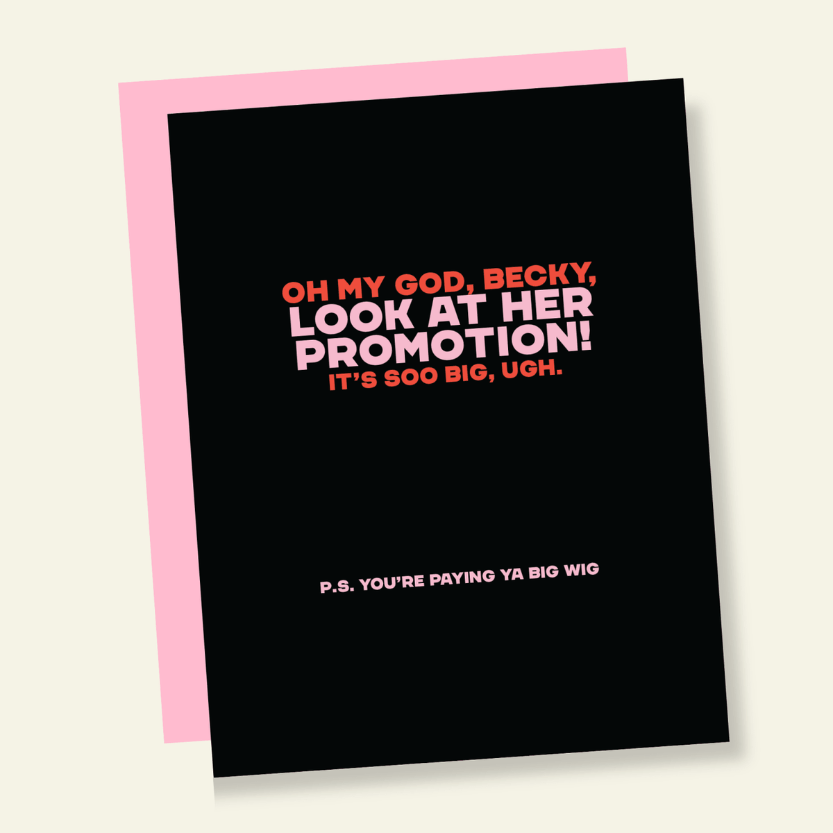 OMG Becky, Look at her Promotion Funny Career Card - Poppy & Vine