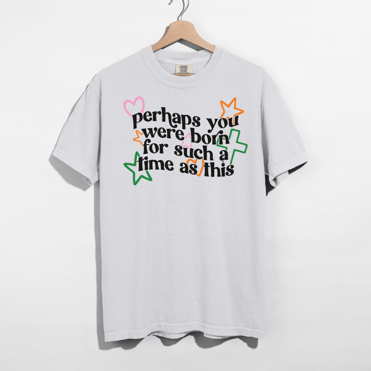 Perhaps You Were Born for Such a Time as This Tee - Poppy & Vine