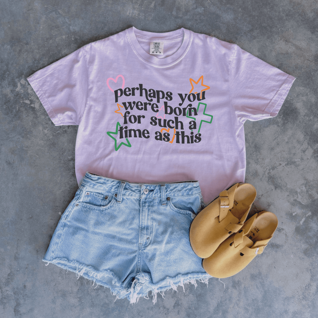 Perhaps You Were Born for Such a Time as This Tee - Poppy & Vine