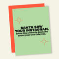 Santa Saw Your Insta | Funny Holiday & Christmas Greeting Card - Poppy & Vine