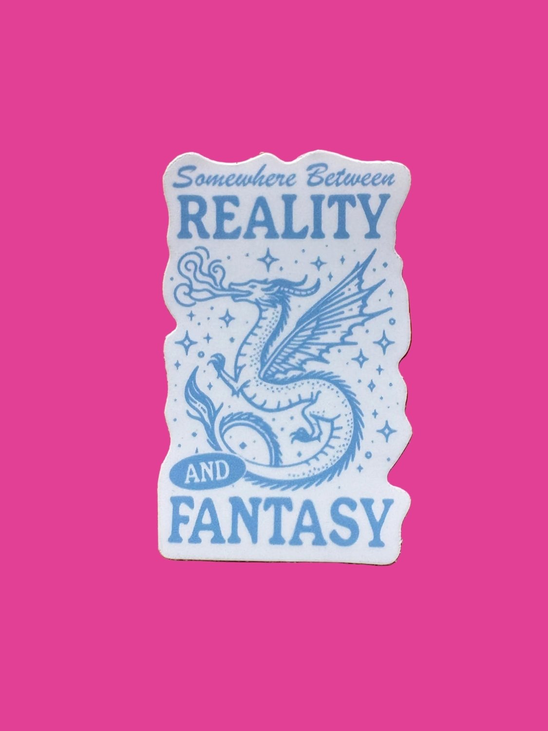 “Somewhere Between Reality and Fantasy” Sticker - Poppy & Vine